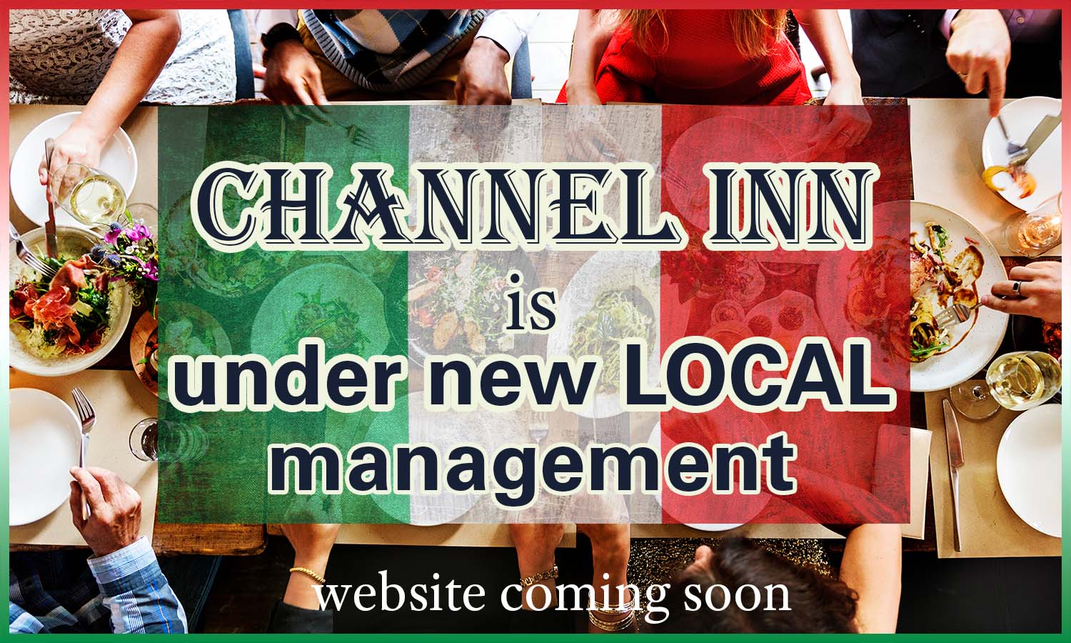 Channel Inn is Under New Management